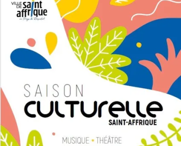 Saison Culturelle 2024/2025 de la Ville St-Affrique