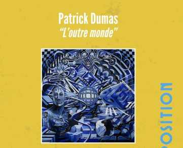 Exposition : Patrick Dumas